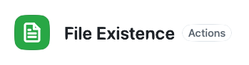 File Existence Action